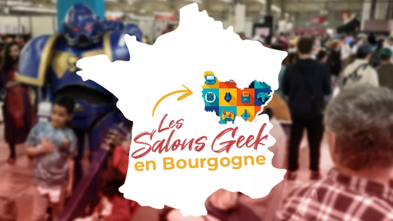 Salon geek en Bourgogne en 2024 : liste, dates, lieux…