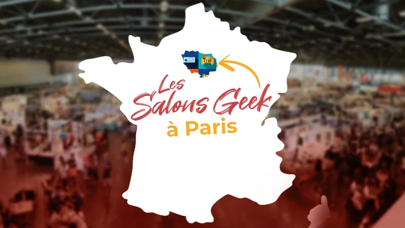 Salon geek à Paris en 2024 : liste, dates, lieux…